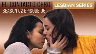13# El Contacto Cero | Web SERIES LGBT / GAY