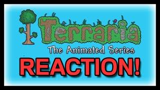 Terraria: The Animated Series Episode 1-7 REACTION!