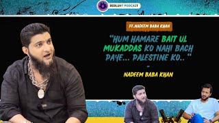 FT.NADEEM BABA KHAN BLUNT ON BAIT UL MUKADDAS AND PALESTINE.#VIRAL #TRENDING #MASJID #QURAN #MUSLIMS