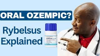 RYBELSUS: Oral Ozempic? // Oral Semaglutide Update