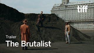 THE BRUTALIST Trailer | TIFF 2024