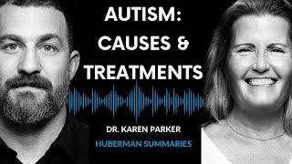 Summary of Dr. Karen Parker: The Causes & Treatments for Autism