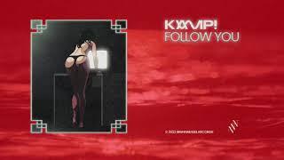 KAMP! - Follow You