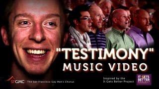 It Gets Better: "Testimony" by SF Gay Men's Chorus & Stephen Schwartz