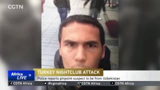 Turkey nightclub attack: suspect reported to be from Uzbekistan