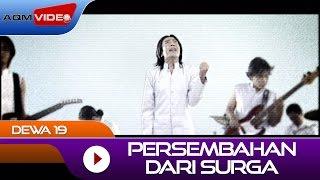 Dewa 19 - Persembahan Dari Surga | Official Video