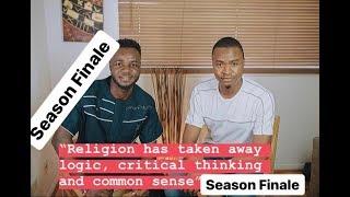 Religion has taken away logic, critical thinking and common sense  - Tochi Danny [S1E12]