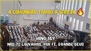 HINO 184 NÓS TE LOUVAMOS, POR FÉ, GRANDE DEUS - ENSAIO REGIONAL CCB TRANSILVÂNIA 16.07.2023