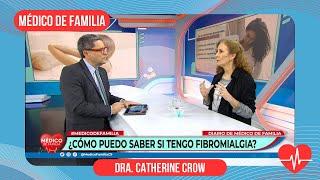 ¿Cómo puedo saber si tengo fibromialgia? | Médico de familia | Dr. Jorge Tartaglione | Dra. Crow