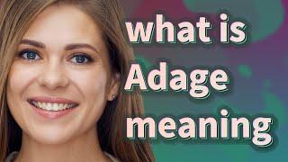 Adage | meaning of Adage