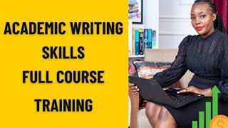 ACADEMIC WRITING SKILLS  FULL COURSE /TRAINING