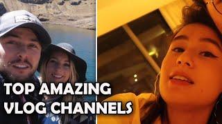 Top Vlog Channels on Youtube You Should Check Out