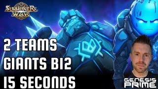 GIANTS B12 15 SECONDS 2 TEAMS - SUMMONERS WAR @SummonersWarEurope