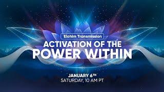 Elohim Transmission - Activation Of The Power Within