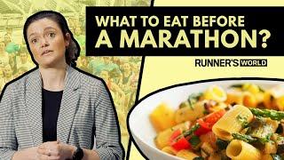 WHAT TO EAT BEFORE A MARATHON | Runner's World