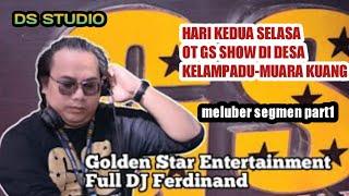 KELAMPADU 2023 ||DJ FERDINAND|| OT GS ENTERTAINMENT || FULL DJ