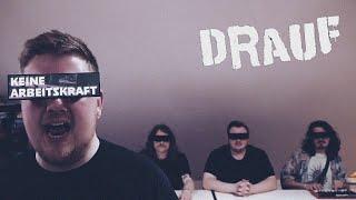 DRAUF - Keine Arbeitskraft  (Offizielles Musikvideo)