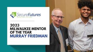 2023 Mentor of the Year - Murray Friedman