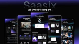 Saasix - SaaS Website Template / How to Build a Powerful SaaS Website with Saasix