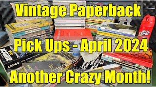 VINTAGE Book + PAPERBACK Pickups - April 2024 - Another Crazy Month - Vintage SF - ASMR, Maybe!