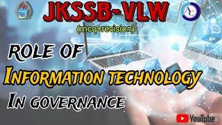 ROLE OF IT IN GOVERNANCE| MCQ CUM REVISION|JKSSB VLW|PANCHAYAT SECRETARY|FAA|JKSSB|