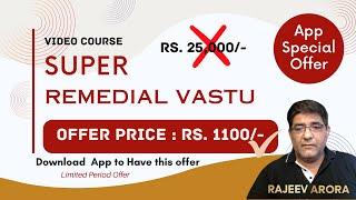 Remedial Vastu - Course with the difference  learn with astro rajeev