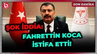 SON DAKİKA! Gündeme bomba gibi düşecek iddia: Sağlık Bakanı Fahrettin Koca istifa etti!