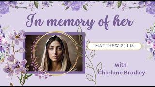 In Memory of Her | DCC | Charlane Bradley