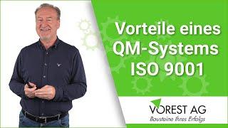 Was sind die Vorteile eines Qualitätsmanagement Systems nach ISO 9001?