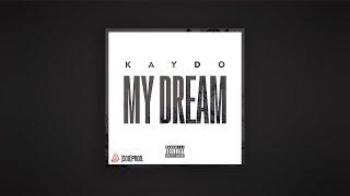 My Dream - Kaydo