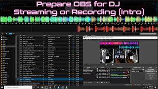 How to PREPARE OBS for Recording Or Streaming Your DJ Set (Building Your Canvas)