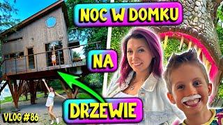 NOC W DOMKU NA DRZEWIE  24h W ZATORLAND  Marivo Vlog #86