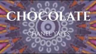 CHOCOLATE Official Lyric Video - Chanel Yates