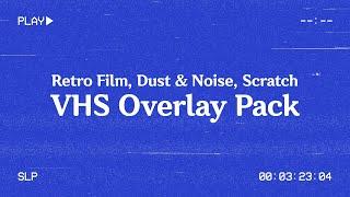 VHS / Retro Film / Dust Noise / Scratch Overlay 21 Pack - Free Download