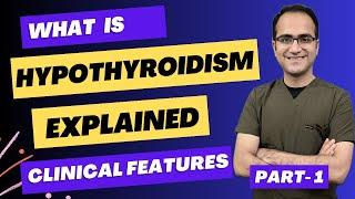 Hypothyroidism Symptoms, Medicine Lecture, Clinical Signs and Symptoms Presentation, USMLE/NEETPG