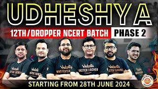 UDESHYA NEET 2025 12th Dropper NCERT Batch Phase 2.0 | #sankalpneetvedantu