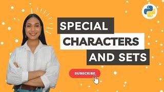 Special Characters and Sets in Python | Python Programming Tutorials | Meritshot Tutorials