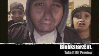 Take It Off Preview - BlakkStarzENT.