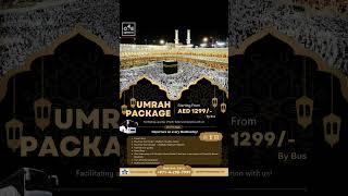 We offer Umrah package from Dubai