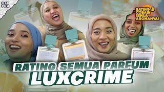 PARFUM 100rb an?! RATING DAN REVIEW SEMUA AROMA PARFUM LUXCRIME!