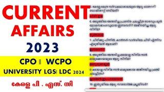 Most Important CURRENT AFFAIRS 2023 || KERALA PSC || LDC 2024 || UNIVERSITY LGS || CPO