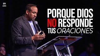 Porque Dios No Responde Tus Oraciones | Pastor Juan Carlos Harrigan