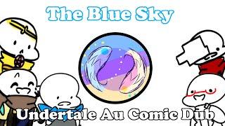 The Blue Sky│Undertale Au Comic Dub