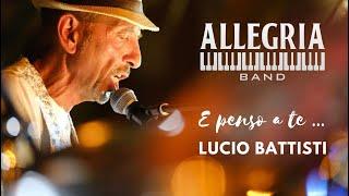 Allegria Band - E PENSO A TE - Lucio Battisti (Valbonne Cover Live luglio 2023)