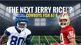 #Cowboys Fish @ 6: 'The Next Jerry Rice!?