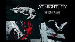 At Night I Fly  - The Sacrificial Lamb (official visualizer)