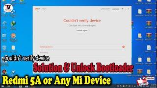 Couldn't verify device Solution & Unlock Bootloader Redmi 5A or Any Xiaomi Devices | 100% Working |