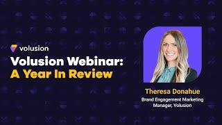 Volusion Webinar - A Year In Review 2023 | Ecommerce Webinars