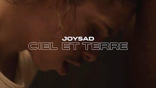 joysad - Ciel & Terre (Clip officiel)