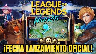 ¡FECHA DE LANZAMIENTO OFICIAL LEAGUE OF LEGENDS WILD RIFT! | LOL PARA MOVIL